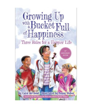 Growing Up With A Bucket Full of Happiness: Three Rules For a Happier Life
