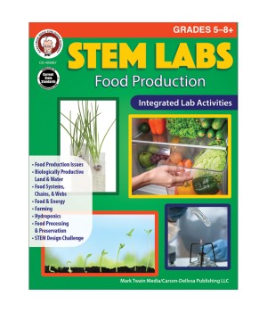 STEM Labs: Food Production Workbook, Grades 5-12