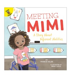 Meeting Mimi A Story About Different Abilities