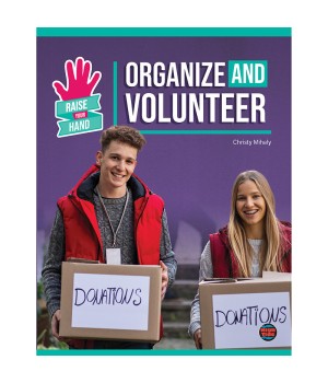 Organize and Volunteer