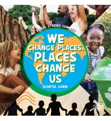 We Change Places, Places Change Us Hardcover