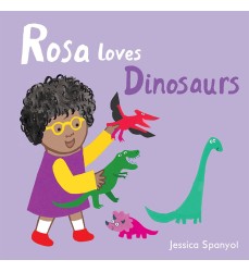 Rosa Loves Dinosaurs Board Book