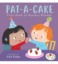 Pat-A-Cake! - First Book of Nursery Rhymes Board Book