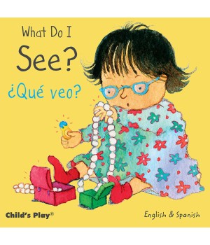 What Do I See? / ¿Qué veo? Board Book