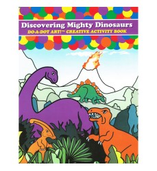 Discovering Mighty Dinosaurs Creative Art & Activity Book