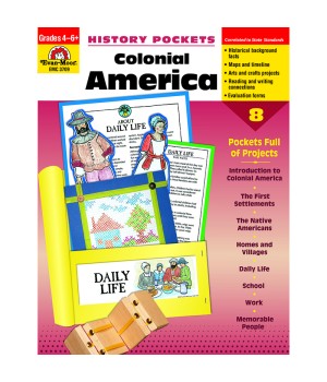 History Pockets, Colonial America, Teacher Reproducibles, Grades 4-6