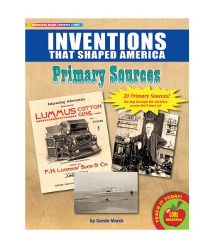 Primary Sources, Inventions That Shaped America