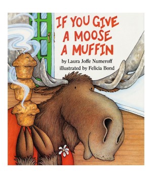 If You Give a Moose a Muffin Book