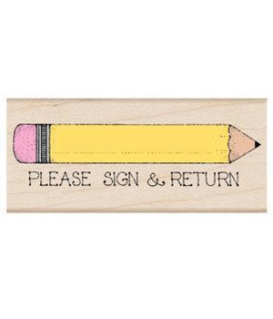 Please Sign & Return Pencil Stamp