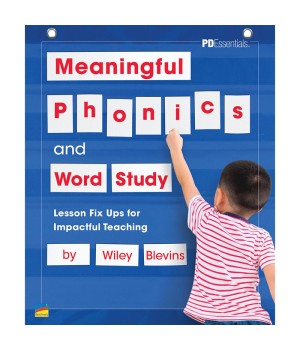 Meaningful Phonics and Word Study: Lesson Fix-Ups for Impactful Teaching