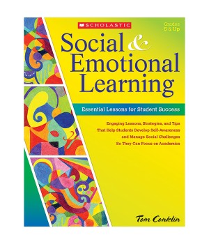 Social and Emotional Learning: Essential Lessons for Student Success