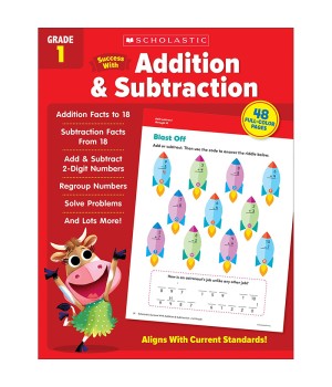 Success With Addition & Subtraction: Grade 1