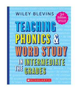 Teaching Phonics & Word Study in the Intermediate Grades, 3rd Edition