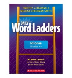 Daily Word Ladders: Idioms, Grades 4-6