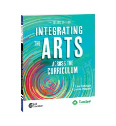 Integrating the Arts Across the Curriculum, 2nd Edition