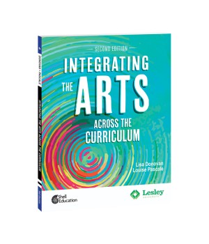 Integrating the Arts Across the Curriculum, 2nd Edition