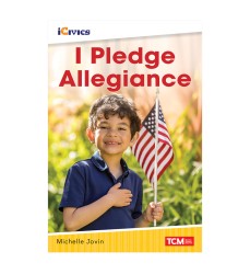 iCivics Readers I Pledge Allegiance Nonfiction Book Nonfiction Book