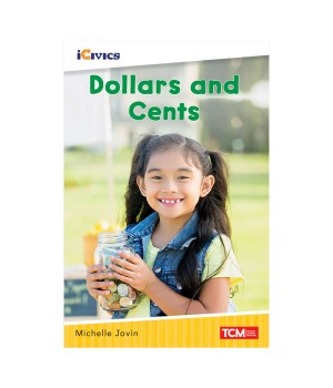 iCivics Readers Dollars and Cents Nonfiction Book Nonfiction Book