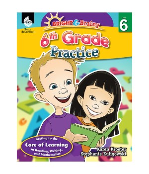 Bright & Brainy: 6th Grade Practice Book