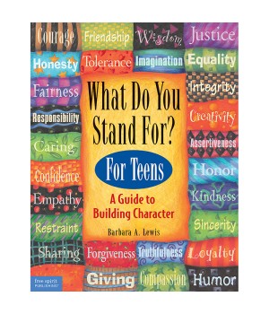 What Do You Stand For? For Teens