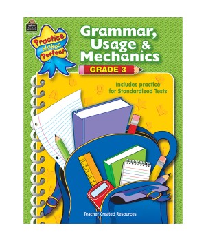 Practice Makes Perfect: Grammar, Usage & Mechanics Workbook, Grade 3