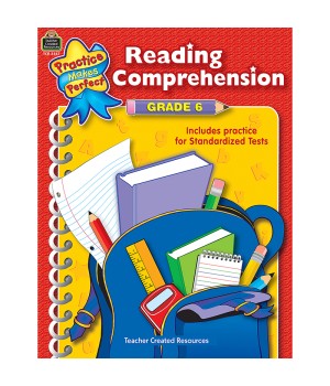 Practice Makes Perfect: Reading Comprehension Book, Grade 6