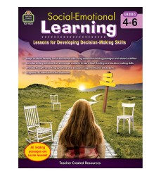 Social-Emotional Learning: Lessons for Developing Decision-Making Skills, Grade 4-6