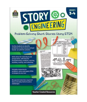 Story Engineering: Problem-Solving Short Stories Using STEM, Grade 3-4