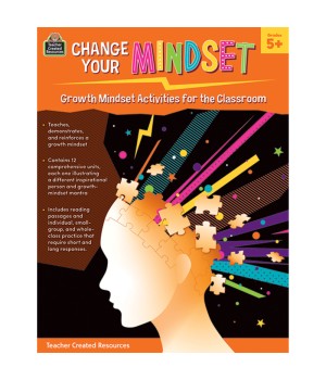Change Your Mindset: Growth Mindset Activities for the Classroom (Grade 5+)