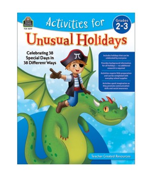 Activities for Unusual Holidays: Celebrating 38 Special Days in 38 Different Ways, Grade 2-3